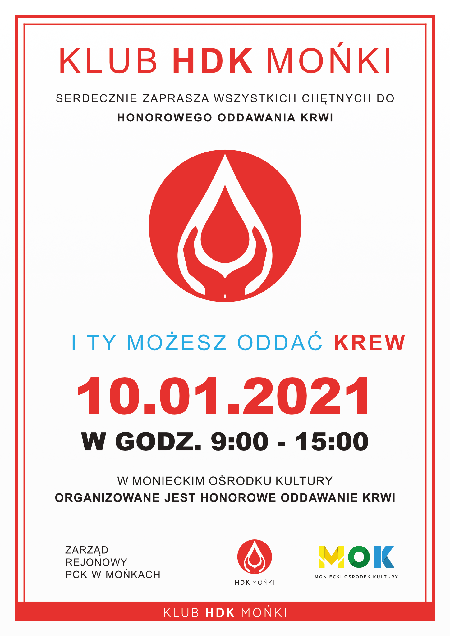 Plakat zapraszający krwiodawców do honorowego oddawania krwi w MOK 10 stycznia 2021 roku.